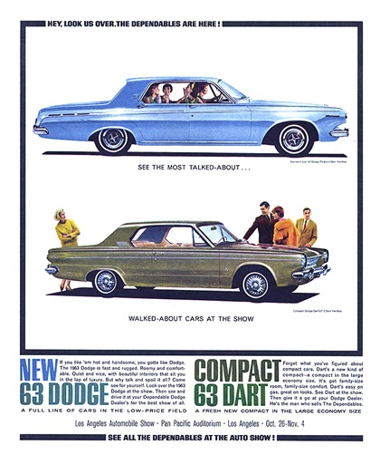 Dodge Polara 4-Door Hardtop and Dart GT 2-Door Hardtop Ad (1963): Hey, look us over. The dependables are here! - See the most talked-about... Walked-about cars at the show