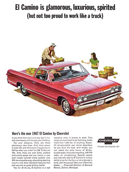 Chevrolet El Camino Ad (1967): El Camino is glamorous, luxurious, spirited (but not too proud to work like a truck)