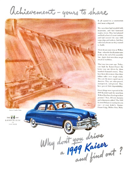 1949 Kaiser De Luxe Sedan in Yale Blue Ad: Grand Coulee Dam / Achievement — yours to share