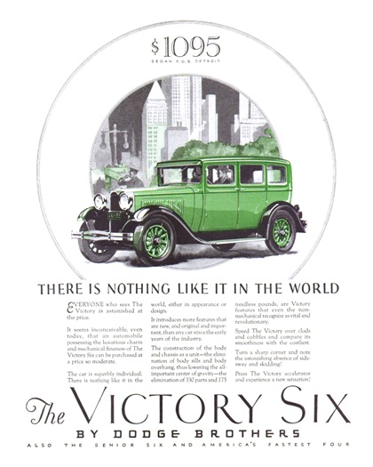 Dodge Brothers Victory Six Sedan Ad (February, 1928): There is nothing like it in the world