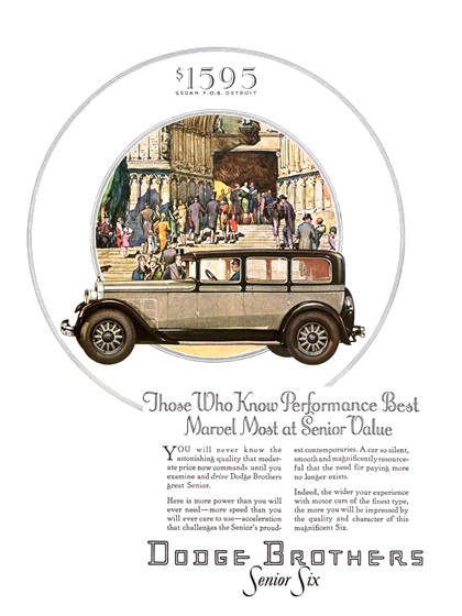 Dodge Brothers Senior Six Sedan Ad (March, 1928): Those Who Know Performance Best Marvel Most at Senior Value