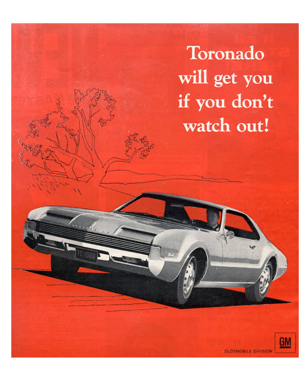 Oldsmobile Toronado, 1966 - Toronado will get you if you don't watch out!