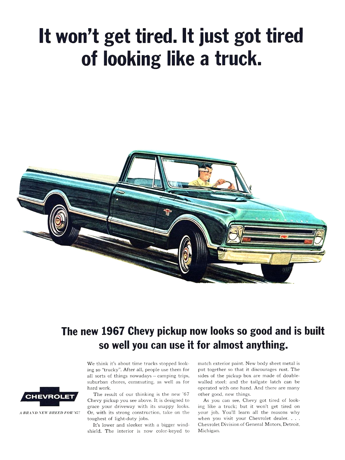 Chevrolet Fleetside Pickup Ad (1967): It won't get tired. It just got tired of looking like a truck.