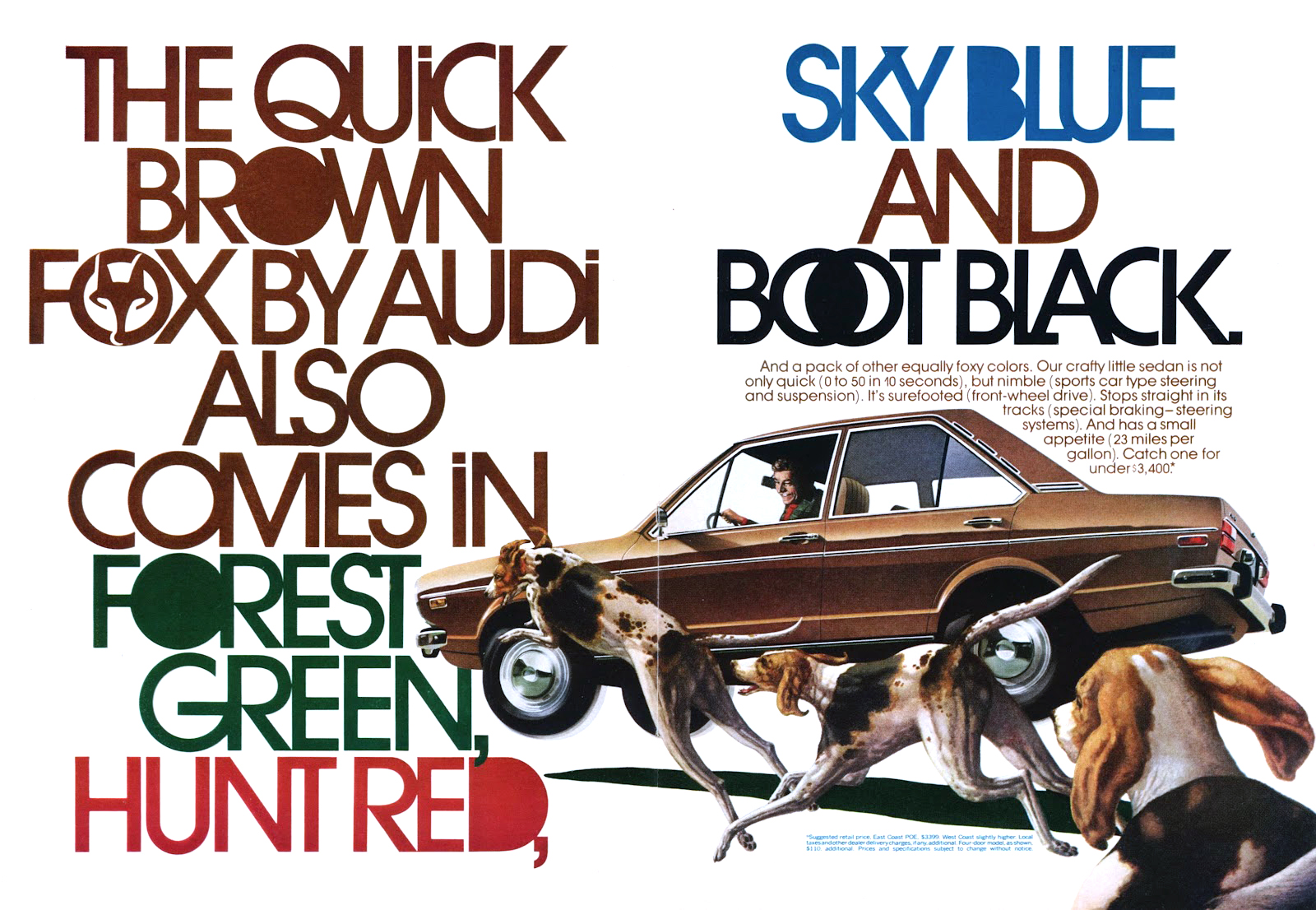 Audi Fox Ad (1973/74): The Quick Brown Fox by Audi also Comes in Forest Green, Hunt Red, Sky Blue and Boot Black. 