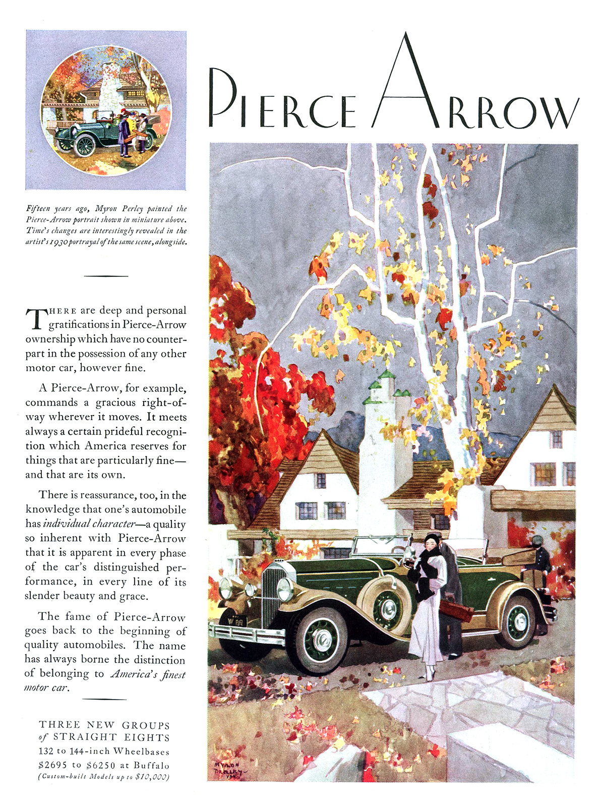 Pierce-Arrow Ad (October,1930) - Illustrated by Myron Perley - Fifteen years ago, Myron Perley painted the Pierce-Arrow portrait shown in miniature above.Time's changes are interestingly revealed in the artist's 1930 portrayal of the same scene, alongside