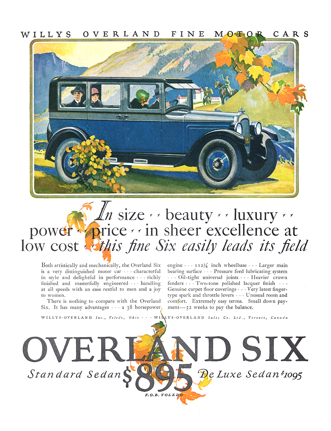 Overland Six Sedan Ad (October, 1925) – In size - beauty - luxury - power - proce - in sheer excellence at low cost - this fine Six easily leads its field