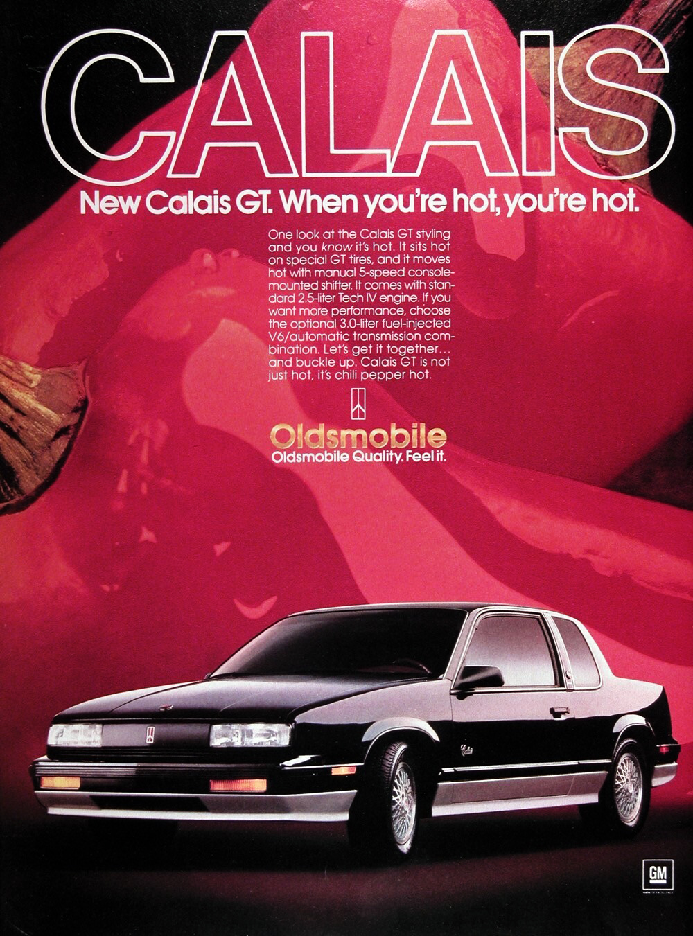 Oldsmobile Calais GT Ad (1987) – New Calais GT. When you're hot, you're hot.